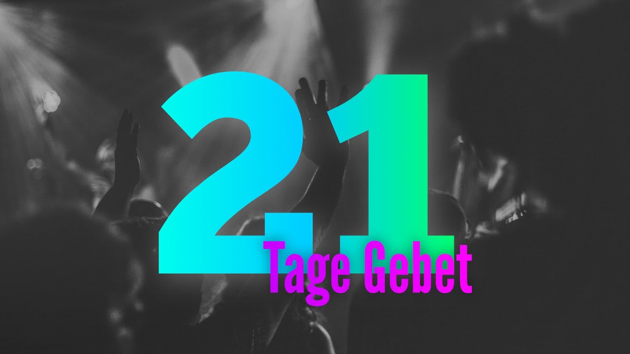 21tagegebet
